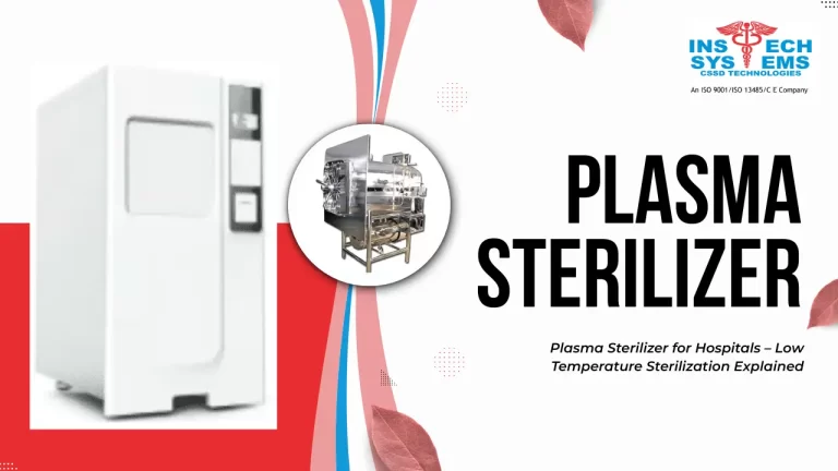 Plasma Sterilizer for Hospitals | Low Temperature Sterilization Guide